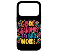 Bons Grands-Mamas Disent De Mauvais Mots - Humour Grand-mère Coque pour iPhone 17 Pro