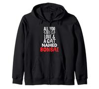 Bonsaï avec nom de Chat - All You Need is Love ! Sweat à Capuche