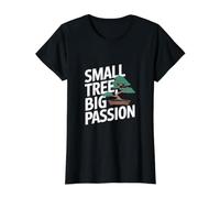 Bonsaï Citation - Petit Arbre Big Passion T-Shirt Graphique avec Valeur