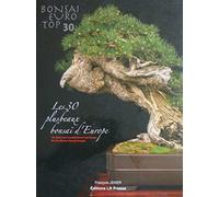Bonsaï Euro Top 30: Les 30 plus beaux bonsaï d'Europe