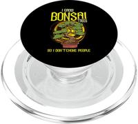 Bonsaï « I Grow Bonsai Trees So I Don't Choke People » PopSockets PopGrip pour MagSafe
