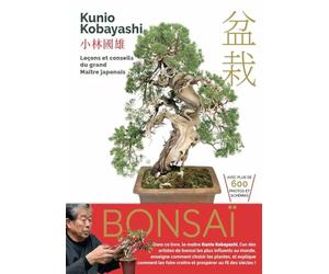 Bonsaï - Leçons et conseils du grand Maître japonais: Techniques essentielles pour cultiver et façonner votre bonsaï