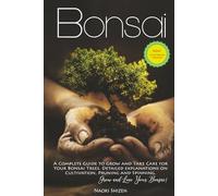 Bonsai: The Practical Guide to Bonsai for Beginners: An Easy, Step-by-Step Illustrated Manual to Caring for Your Trees. Master the Ancient Art of ... with Confidence - Minimal Style Version