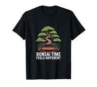 Bonsaï Time Feels Different Zen T-Shirt