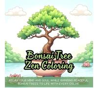 Bonsai Tree Zen Coloring: Relax your mind and soul while bringing peaceful bonsai trees to life with every color.