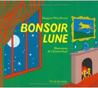 Bonsoir lune by Margaret Wise Brown (1982-01-01)