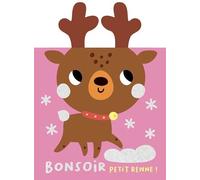 Bonsoir Petit Renne !