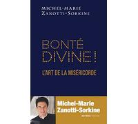 Bonté divine !: L'art de la Miséricorde