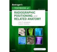 Bontragers Textbook Of Radiographic Po John Lampignano, Leslie E Kendrick (Auteur)