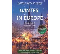 Bonus META Puzzle WINTER in Europe word search + Hidden word: A cool snowy word hunt book for Seasons lovers, Europe vacation travellers, word search ... bonus! ... Holiday Gift, Self Exploring fun!