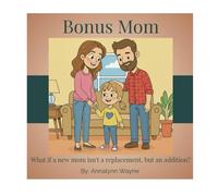 Bonus Mom: What if a new mom isn't a replacement, but an addition?