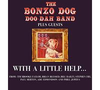 Bonzo Dog Doo-Dah Band - With A Little Help...Plus Guests