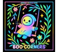 Boo Corners Midnight Coloring Book: Cute Spooky Houses and Halloween Friends on Black Paper for All Ages