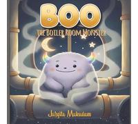 Boo, The Boiler Room Monster