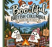 Boo-tiful British Columbia: A Cute & Cozy Ghost Coloring Book