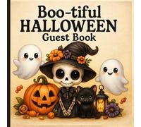 Boo-tiful Halloween Guest Book: Spooky-Cute Sign-In Keepsake with Ghosts, Pumpkins & Party Fun