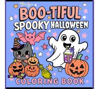 Boo-tiful Spooky Halloween Coloring Book: Cute and Spooky Halloween Things for Kids, Teens & Adults, Relax and Enjoy.