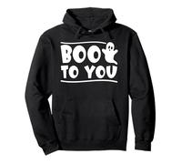 Boo to You Fantôme Halloween Spooky Fun Sweat à Capuche