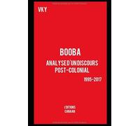 Booba: Analyse d'un discours post-colonial 1995-2017