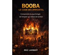 Booba - Le Code de l'Immortel: La stratégie froide qui lui a donné vingt ans d'avance