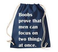 Boobs Are proove That Men can Focus on Two Things at Once Gym Bag Sac à dos Sport Hipster Style en 9 couleurs, bleu foncé