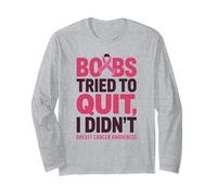 Boobs Tried To Quit I Didn't Breast Cancer Awareness Quote Manche Longue