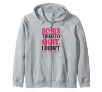 Boobs Tried To Quit I Didn't Breast Cancer Awareness Quote Sweat à Capuche