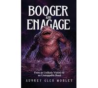 Booger and Enagage: From an Unlikely Victory to an Unstoppable Beast