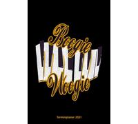 Boogie Woogie Terminplaner 2021: Boogie Woogie Design Jahresplaner Und Kalender Von Januar Bis Dezember 2021 Mit Ferien, Feiertagen Und Monatsuebersicht - Organizer Und Zeitplaner Fuer 1 Jahr