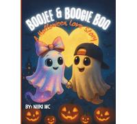 Boojee and Boogie Boo: A Halloween Love Story