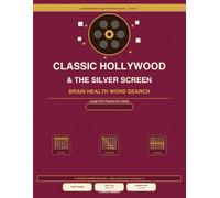 BOOK 1 - CLASSIC HOLLYWOOD & THE SILVER SCREEN Classic Hollywood & The Silver Screen Word Search: Large Print Word Search | 100 Puzzles | Golden Age Actors, Film Genres, Studios & Movie Musicals