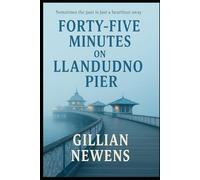 Book 1 - Forty Five Minutes on Llandudno Pier