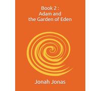 Book 2 : Adam and the Garden of Eden