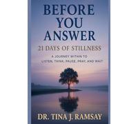 Book 2: Before You Answer: A 21-Days of Stillness