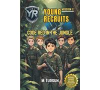Book 2: Code Red in the Jungle: A Deadly Game of Survival, Secrets, and Betrayal
