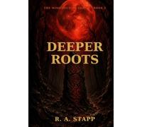 Book 2 - Deeper Roots: THE MISSDIRECTION SERIES