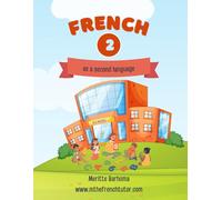 Book 2 French Fun : French as second language: Beginners French Vocabulary & Phrases Introduction for Kids!