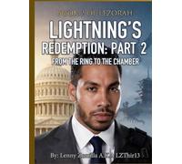 Book 2 of Lezorah: Lightning’s Redemption: Part 2 From The Ring To The Chamber