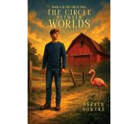 Book 2 - The Circle Saga: The Circle Between Worlds