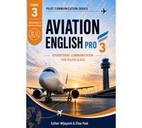 Book 3 - ICAO Level 4 Aviation English Pro 3: Operational Communication for Pilots & ATC