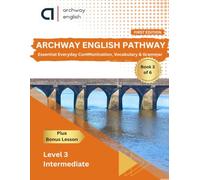 Book 3 - Learn English for Real-Life Communication: A Structured English Course | Grammar, Vocabulary, Listening & Speaking Practice | Part of a 6-Level Learning Pathway| EFL