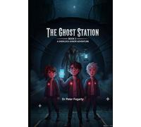 Book 3: The Ghost Station: A Sherlock Junior Adventure