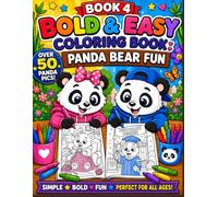 Book 4 - Bold & Easy Coloring Book: Panda Bear Fun: Over 50 Panda Careers, Hobbies, Sports & Adventures