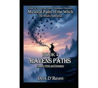 Book 4 : Raven Paths: Shadow Work and Divination