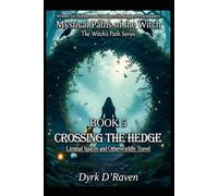 Book 5 : Crossing the Hedge: Liminal Spaces and Otherworldly Travel