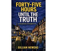 Book 5 - Forty-Five Hours Until The Truth
