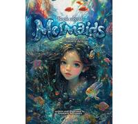 Book about Mermaids: Secret Stories from the Bottom of the Ocean: Stories about Mermaids, Mermaid adventures, All about Mermaids, Paperback picture Book