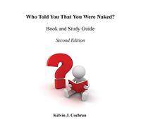 Book And Study Guide - Who Told You That You Were Naked?