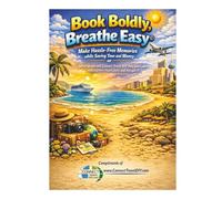 Book Boldly, Breathe Easy: Make Hassle-Free Memories while Saving Time and Money