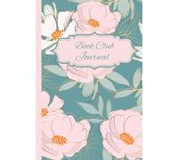 Book Club Journal: Track Your Book Club Reads, Reviews, Meetings & More | Includes 2025-2026 Calendar + 120 Pages of Guided Prompts & Lined Notes